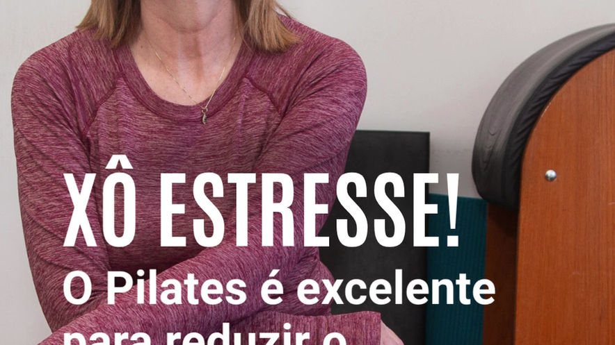 Pilates ajuda a gerenciar o estresse